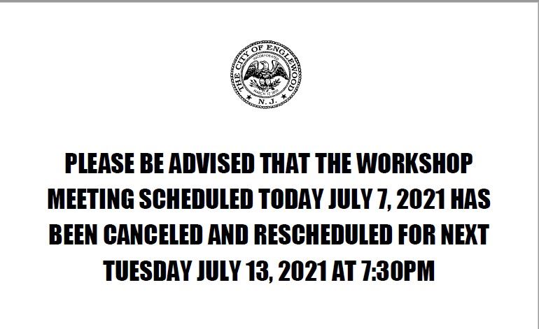 7-7-21 Workshop Meeting Cancelled